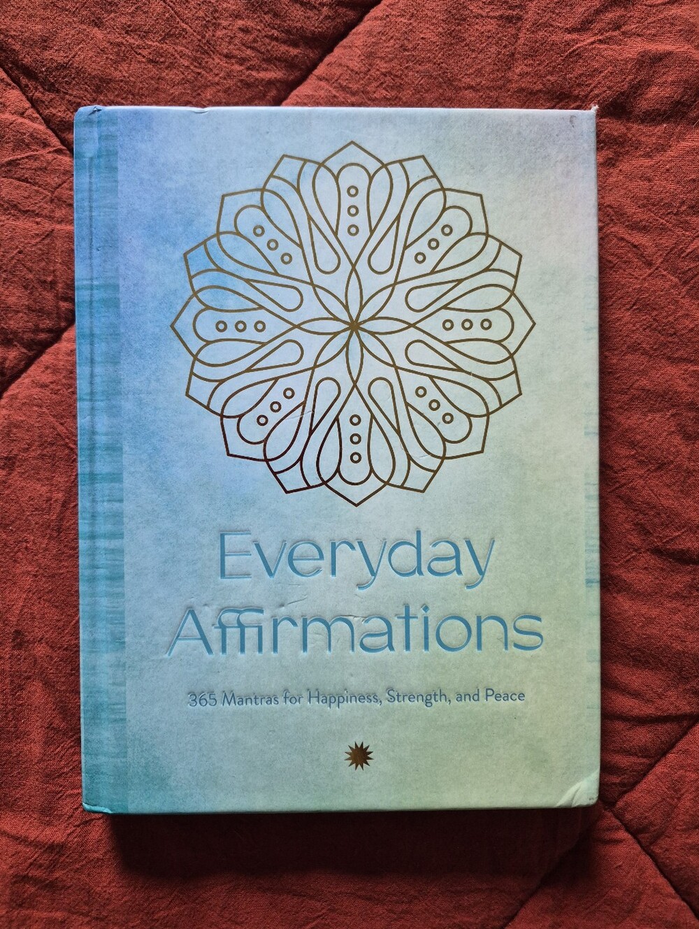Everyday Affirmations Hardcover-  365 Mantras